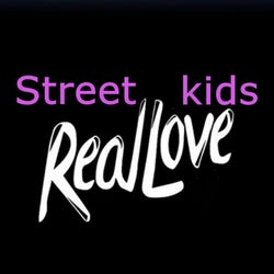 Street kids-Real Love
