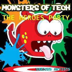Monsters Of Tech The Heroes Party