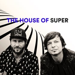 The House of Super