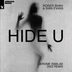 Hide U - Jerome Isma-Ae 2022 Remix