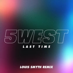 Last Time (Louis Smyth Remix)