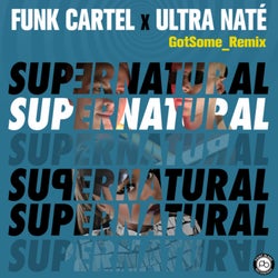 Supernatural (GotSome Extended Mix)