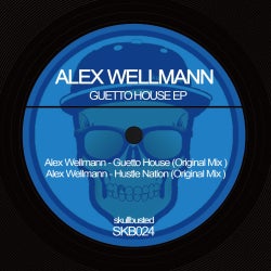Alex Wellmann 'Guetto House' Chart