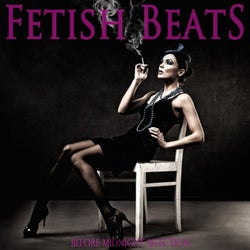 Fetish Beats (Before Midnight Selection)