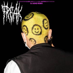 FREAK - DJ ADHD Remix