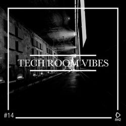 Tech Room Vibes Vol. 14