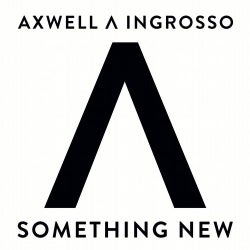 Something New Chart - Axwell /\ Ingrosso