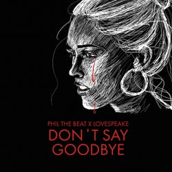 Don't Say Goodbye (Extended Mix)