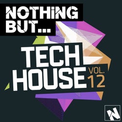 Nothing But... Tech House, Vol. 12