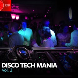 Disco Tech Mania, Vol. 3