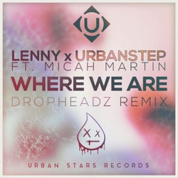 Where We Are (Dropheadz Remix)