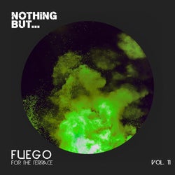 Nothing But... Fuego for the Terrace, Vol. 11