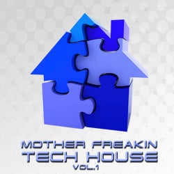 Mother Freakin Tech House, Vol.1 (Best Clubbing Tech House Tracks)