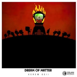 Dream of Matter