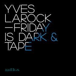 Friday Is Dark / Tape