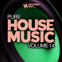 Nothing But... Pure House Music, Vol. 14