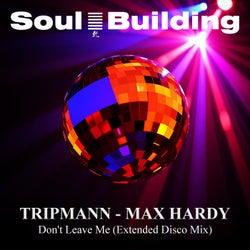 Don't Leave Me (Extended Disco Mix)