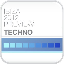 Ibiza Preview 2012 - Techno