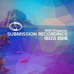 Submission Recordings Presents:Ibiza 2019 Uplifting Sampler