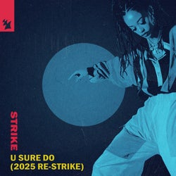 U Sure Do - 2025 Re-Strike