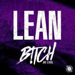 B!tch Be Cool's "Lean" Chart