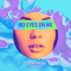 No Eyes On Me - Sondr Remix