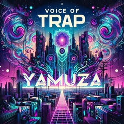 Voice of Trap