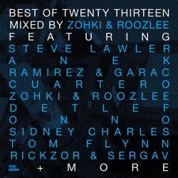 Best Of Twenty Thirteen - Part 1 - Mixed By Zohki & Roozlee