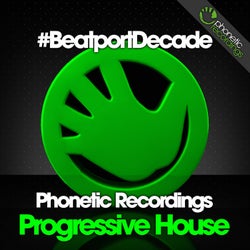 Phonetic Recordings #BeatportDecade Progressive House