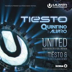 United (Ultra Music Festival Anthem) (Tiësto and Blasterjaxx Remix)