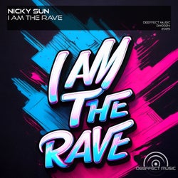 I am the Rave