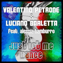 Just Let Me Dance (feat. Alessia Tamburro)