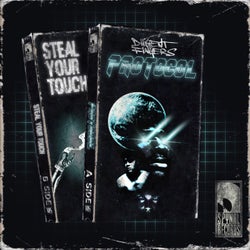Protocol / Steal Your Touch