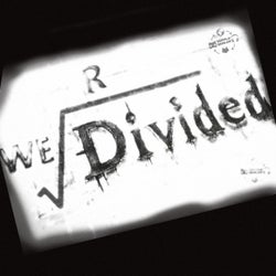 We R Divided