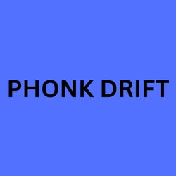 Phonk Drift