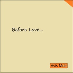 Before Love...