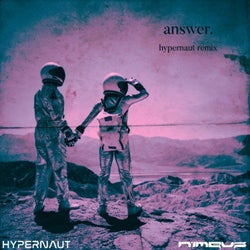 Answer (hypernaut Remix)