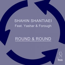 Round & Round (feat. Yashar, Forough)