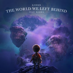 The World We Left Behind (feat. KARRA) [Extended Mix]