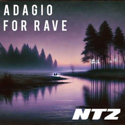 Adagio for Rave