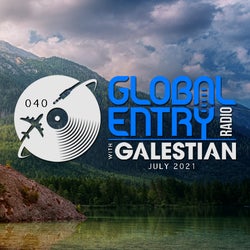 Global Entry Radio 040: All For You, July '21