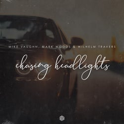 Chasing Headlights (Extended Mix)