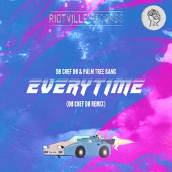 Everytime (Do Chef Do Remix)