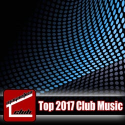 Top 2017 Club Music