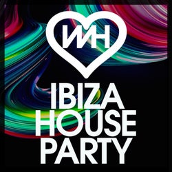 WH Ibiza House Party