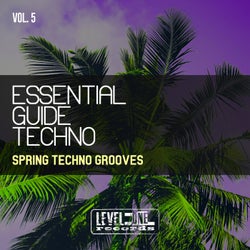 Essential Guide Techno, Vol. 5 (Spring Techno Grooves)
