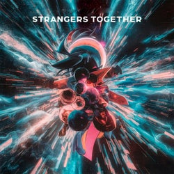 strangers together