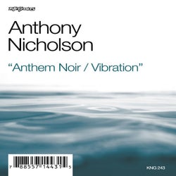 Anthem Noir / Vibration
