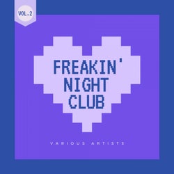 Freakin' Night Club, Vol. 2