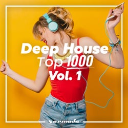 Deep House Top 1000, Vol. 1 - Armada Music - Extended Versions